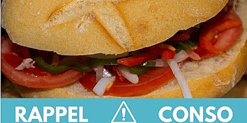 Attention produit : ne consommez pas ces sandwichs contaminés